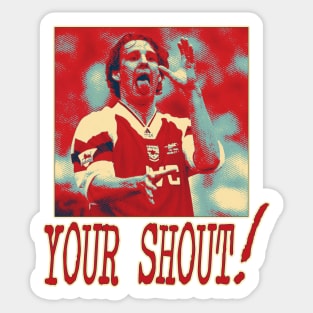 North London Massive - Paul Merson - YOUR SHOUT! Sticker